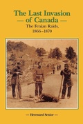 Cover: The Last Invasion of Canada - Dundurn Group Ltd