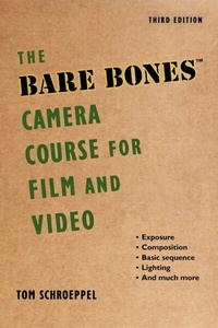 Abbildung von: The Bare Bones Camera Course for Film and Video - Allworth Press