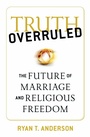 Cover: Truth Overruled - Regnery Publishing