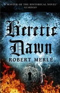 Cover: Heretic Dawn: Fortunes of France 3 - Pushkin Press
