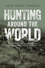 Cover: Hunting Around the World - Simon + Schuster LLC