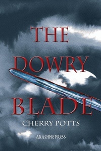 Enlarge image Cover: The Dowry Blade - Arachne Press