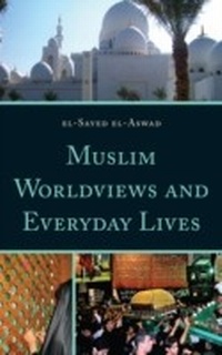 Abbildung von: Muslim Worldviews and Everyday Lives - Bloomsbury eBooks US