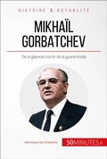 Cover: Mikha&iuml;l Gorbatchev - 50Minutes.fr
