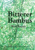 Cover: Bitterer Bambus - Deutsche Literaturgesellschaft