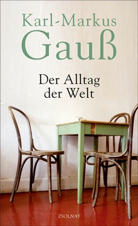 Abbildung von: Der Alltag der Welt - Zsolnay