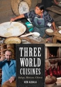 Abbildung von: Three World Cuisines - Bloomsbury eBooks US