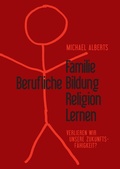 Cover: Familie - Berufliche Bildung - Religion - Lernen - BoD - Books on Demand