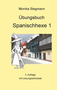 Abbildung von: Übungsbuch Spanischhexe 1 - Books on Demand