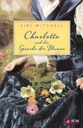 Cover: Charlotte und die Sprache der Blumen - H&auml;nssler