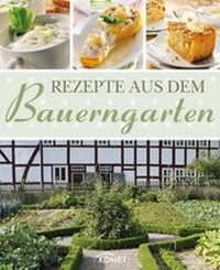 Abbildung von: Rezepte aus dem Bauerngarten - KOMET