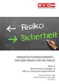 Cover: Veranstaltungssicherheit - Von der Praxis f&uuml;r die Praxis - Service-GmbH der Wirtschaftskammer &Ouml;sterreich