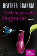 Cover: Verh&auml;ngnisvolle Begierde - Edel