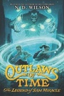 Cover: Outlaws of Time: The Legend of Sam Miracle - HarperCollins