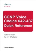 Cover: CCNP Voice CVoice 642-437 Quick Reference - Cisco Press