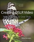 Cover: Creating DSLR Video - Peachpit Press Publications