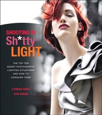 Abbildung von: Shooting in Sh*tty Light - Peachpit Press Publications