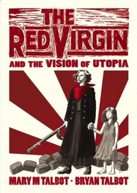 Enlarge image Cover: The Red Virgin and the Vision of Utopia - Jonathan Cape