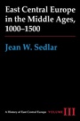 Bild: East Central Europe in the Middle Ages, 1000-1500 - University of Washington Press