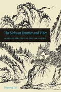 Cover: The Sichuan Frontier and Tibet - University of Washington Press