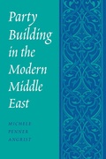 Cover: Party Building in the Modern Middle East - University of Washington Press