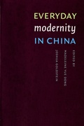 Cover: Everyday Modernity in China - University of Washington Press