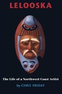 Cover: Lelooska - University of Washington Press