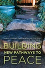 Bild: Building New Pathways to Peace - University of Washington Press