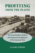 Cover: Profiting from the Plains - University of Washington Press