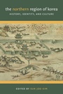 Cover: The Northern Region of Korea - University of Washington Press