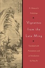 Bild: Vignettes from the Late Ming - University of Washington Press