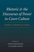 Cover: Rhetoric and the Discourses of Power in Court Culture - University of Washington Press