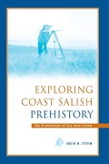Cover: Exploring Coast Salish Prehistory - University of Washington Press