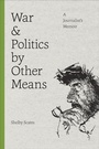 Cover: War and Politics by Other Means - University of Washington Press