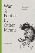 Cover: War and Politics by Other Means - University of Washington Press
