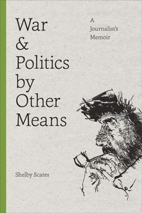 Enlarge image Cover: War and Politics by Other Means - University of Washington Press