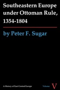 Cover: Southeastern Europe under Ottoman Rule, 1354-1804 - University of Washington Press