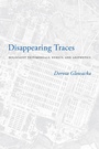 Cover: Disappearing Traces - University of Washington Press