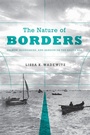 Cover: The Nature of Borders - University of Washington Press