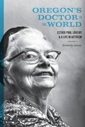 Cover: Oregon's Doctor to the World - University of Washington Press