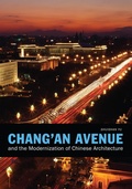 Cover: Chang'an Avenue and the Modernization of Chinese Architecture - University of Washington Press