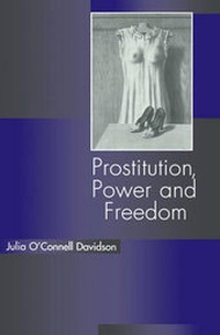Enlarge image Cover: Prostitution, Power and Freedom - Polity Press