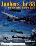 Cover: Junkers Ju 88 and Its Variants in World War II - Schiffer Publishing Ltd