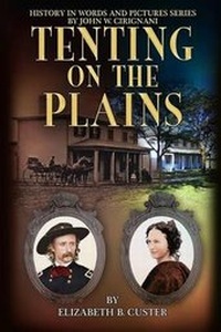 Enlarge image Cover: Tenting on the Plains - Cirignani Enterprises Inc.