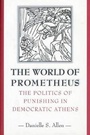 Cover: The World of Prometheus - Princeton University Press