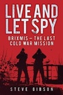 Cover: Live and Let Spy - The History Press Ltd