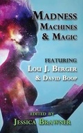 Cover: Madness, Machines and Magic - Story of the Month Club