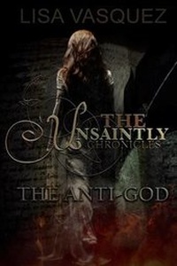 Enlarge image Cover: The Unsaintly Chronicles - Unsaintly