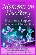 Cover: Moments in HerStory - Through Words Publishing, LLC