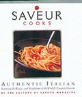 Cover: "Saveur" Cooks Authentic Italian - Chronicle Books